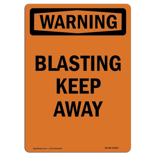 Safety Sign, OSHA WARNING, 5" Height, Blasting Keep Away, Portrait, 10PK